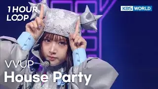 [1HR LOOP🔥] VVUP - House Party [Music Bank] | KBS WORLD TV 251031