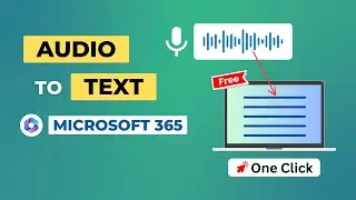 Конвертируйте аудио в текст БЕСПЛАТНО с помощью Microsoft 365 &mdash; транскрибируйте аудиофайлы онлайн...