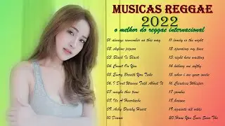 Reggae De Maranh&atilde;o 2022 - Sele&ccedil;&atilde;o De Reggae Internacional 2022 - M&uacute;sica Reggae 2022