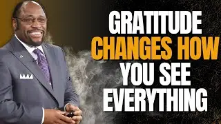 How Gratitude TRANSFORMS Your LIFE | The Power of Spiritual Sight &mdash; Myles Munroe