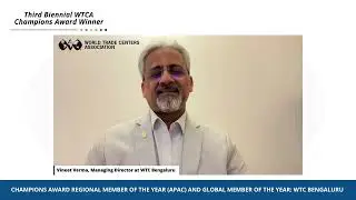 WTC Bengaluru: Champion Award for Global Member of the Year and Regional Member of the Year (APAC)
