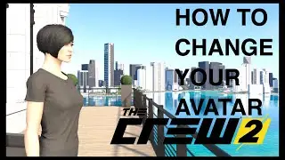 КАК СМЕНИТЬ СВОЙ АВАТАРА | The Crew 2 ВНУТРЕННИЙ ДВИЖЕНИЕ #withme #stayhome