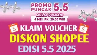 Cara Klaim Voucher Diskon Shopee Edisi 5.5 2025