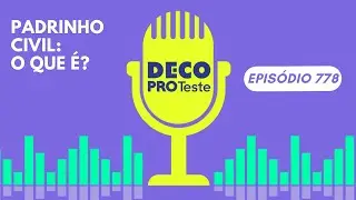 Podcast Hoje na DECO PROteste | Episódio 778 | Adoção e apadrinhamento civil: como funciona