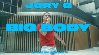 Jory G - Big Body (Official Music Video)