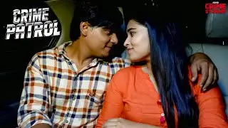 लड़के को कार में रोमांस करना पड़ गया भारी | Crime Patrol | TV Serial | Full Episode #2026