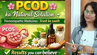 PCOD treatment naturally by homoeopathic medicines#health #swastha #education 