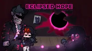 Funkin Corruption Reimagined: Overhaual - Eclipsed Hope | Fanmade Song