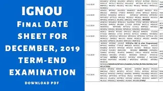 IGNOU TEE DEC 2019 FINAL DATE SHEET DOWNLOAD | FINAL DATE SHEET FOR DEC 2019 EXAMS