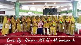 Mari Oh Mari Mari Baca Sholawat Nabi, Cover By : MT. AL- Muawwanah #rebanapalembang