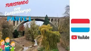 Turistando em Luxemburgo- vídeo 1 de 3 #youtubevideo 