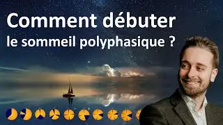 Comment débuter le sommeil polyphasique ? Everyman, Siesta, Uberman, Dymaxion