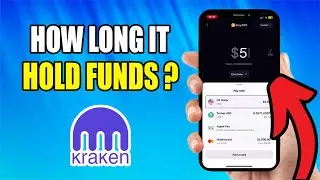 How Long Does Kraken Hold Funds - Updated For 2025