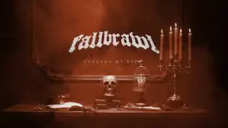 FALLBRAWL - THROUGH MY EYES | (Official Music Video)
