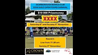Scarborough XXXX Gold Fours Carnival Sat 8th and Sun 9th Nov Rnd 5