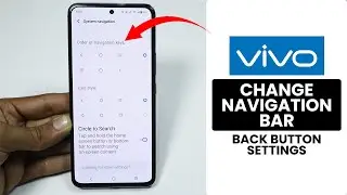 How to Change Navigation Bar in Any Vivo Phone - Change Back Button Settings