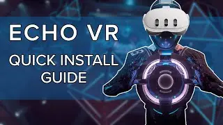 Echo VR ЖИВ! | Простейшее руководство по установке Meta Quest (СЛОМАН &mdash; ПРОВЕРЬТЕ DISCORD)