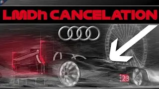 Audi Have Canceled Their LMDh Entry