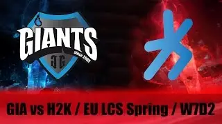 GIA vs H2K EU LCS Spring 2016 W7D2 [Highlights]
