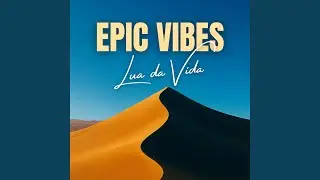 Epic Vibes