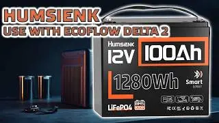 LiFePO4 12V 100Ah Humsienk battery, review and test, increasing the capacity of Ecoflow Delta 2