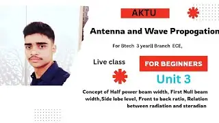 Antenna and Wave Propogation||Unit 3||Concept of HPBW, FNBW,SLL,FBR,Radian and steradian relation.