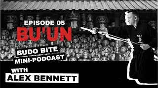 Budo Bite | Episode 05: Bu&rsquo;un or The Martial Luck