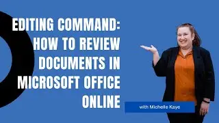 Editing Command: How to Review Documents in Microsoft Office Online