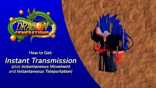 (Dragon Generations) How to get Instant Transmission + Showcase