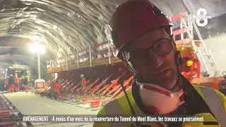 À moins d'un mois de la réouverture du Tunnel du Mont Blanc, les travaux se poursuivent