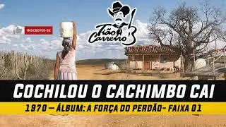 Cochilou o cachimbo cai - Ti&atilde;o Carreiro & Pardinho