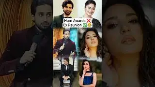10th Hum Awards 2025 - Ex Reunion - Sajal Aly, Ahad Raza, Mir Bilal Abbas, Ramsha, Hania Amir, Asim