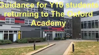 Y10 Guidance for returning to The Oxford Academy