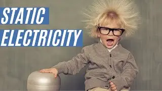 STATIC ELECTRICITY | N Level | O Level | Pure Physics