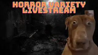 Horror Variety Livestream