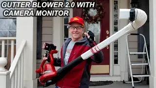 Gutter Blower 2.0, +12ft With Camera Monitor: VISIONARY Upgrade #diy