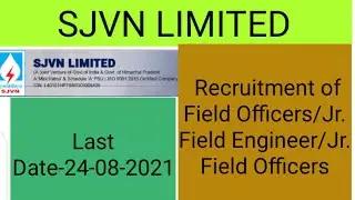 SJVN RECRUITMENT 2021 | Field Officers/Jr. Field Engineer/Jr. Field Officers |#SJVN,#SJVN 2021