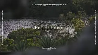 To Lunuganga: Firi Rahman