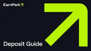How to Deposit on EarnPark: A Step-by-Step Guide