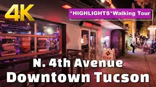 *HIGHLIGHTS* N. 4th Avenue; Tucson, AZ; #4kwalkingtour  #city #downtown #arizona #nightwalks