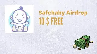🔥 SafeBaby AIRDROP - GANHA 10$ !