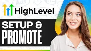 Стратегия настройки и продвижения GoHighLevel, которая действительно работает.