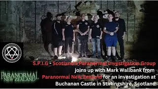 Investigating Buchanan Castle with S.P.I.G - Scotland's Paranormal Investigations Group - Sept 2023