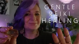 Gentle Reiki Healing - Reiki ASMR Session with Crystals - Soft Spoken