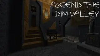 Thief Gold FM - Ascend the Dim Valley - Ghost / Full Loot Walkthrough