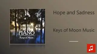 Keys of Moon Music - Hope and Sadness