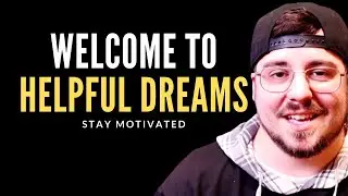 Helpful Dreams Youtube Intro
