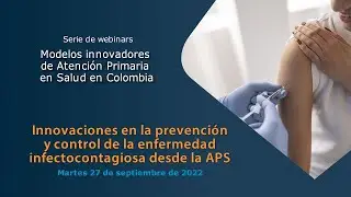 Innovaciones en la prevenci&oacute;n y control de la enfermedad infectocontagiosa desde la APS