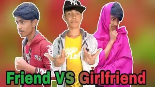 Friend VS Girlfriend । Bangla new funny video 2021। Great Mental । Shimul Vai