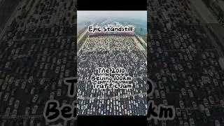 Epic Standstill: The 2010 Beijing 100km Traffic Jam